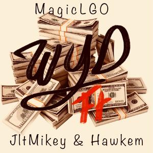 Wyd(feat. JltMikey & Hawkem) (Explicit)