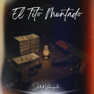El Tito Mentado (Explicit)