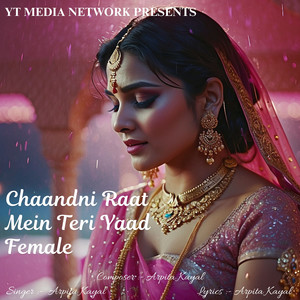 Chaandni Raat Mein Teri Yaad Female