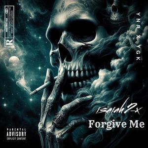 Forgive Me (Explicit)