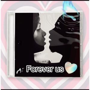 Forever Us (Explicit)