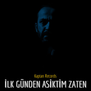 İlk Günden Aşıktım Zaten