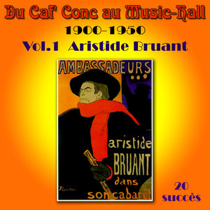 Du Caf' Conc au Music Hall 1900-1950 Vol. 1