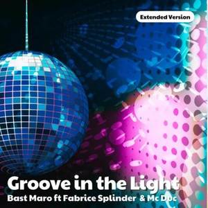 Groove In The Light (Extended Version)