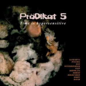 Prädikat 5 - Time Is Hypersensitive