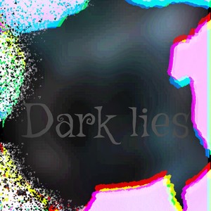 Dark lies