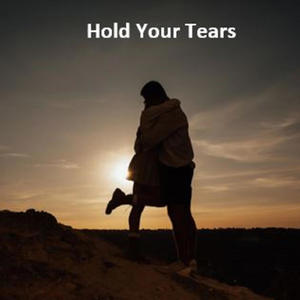 Hold Your Tears (feat. Rob Tardik)