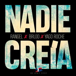 Nadie Creia