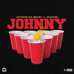Johnny (feat. Ruck2G) (Explicit)