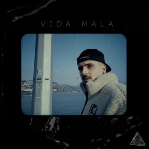 Vida Mala (Explicit)