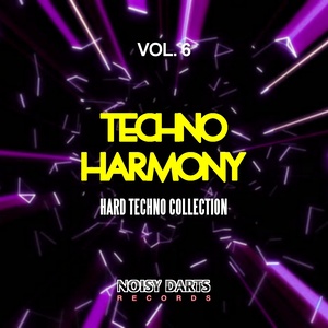 Techno Harmony, Vol. 6 (Hard Techno Collection)