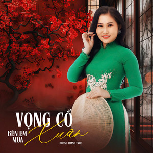 Vọng Cổ Bên Em Mùa Xuân
