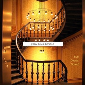 You, Me, & Hotels