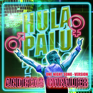 Hulapalu (One Night Song - Version)