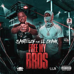 Free My Bros (feat. Lil Crank) (Explicit)