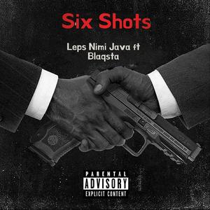 Six Shots (feat. Blaqsta)