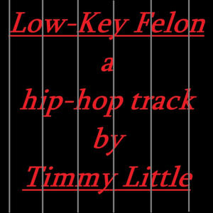 Low-Key Felon (Explicit)