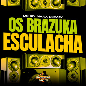 Os Brazuka Esculacha (Explicit)