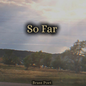 So Far (Explicit)