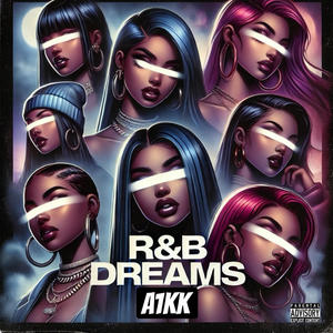 R&B Dreams (Explicit)