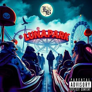 Lunapark (feat. Karma কর্মফল, Leduar Raudel, Kezi Stone & Style_2k20) (Explicit)