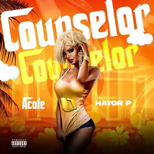 Counselor (feat. Hayor P) [Explicit]