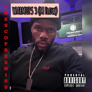 Warmups 3 (M Flow) [Explicit]