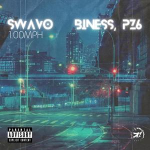 100Mph (feat. Biness & PZ6) (Explicit)