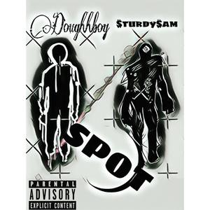 Spot (feat. Doughhboyy) [Explicit]