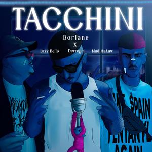 Tacchini (feat. Derrege) (Explicit)