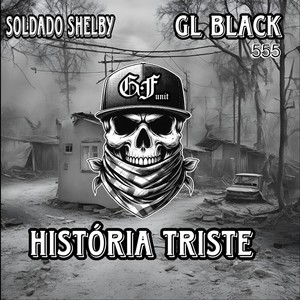 História Triste (Explicit)