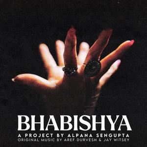 Bhabishya (Original Contemporary Dance Performance Soundtrack)