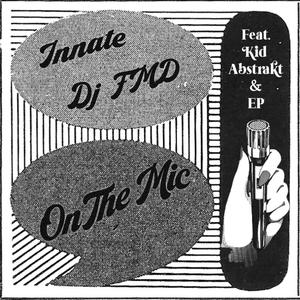 On the Mic(feat. Kid Abstrakt & E.P.) (Explicit)