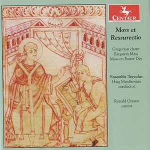 GREGORIAN CHANT - Mors et Ressurectio (Mardirosian, Ensemble Torculus, Greene)