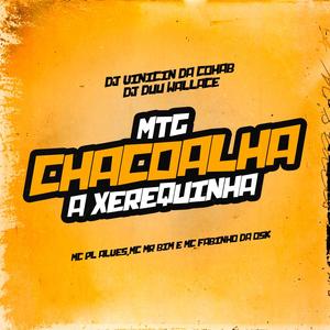 MTG - VAI CHACOALHA A XEREQUINHA - DJ DUU WALLACE (Explicit)