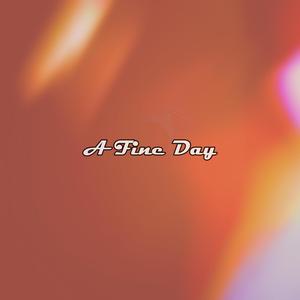 A Fine Day