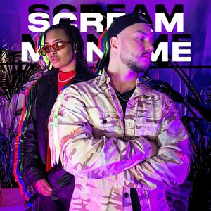 Scream My Name (feat. Tayylor Made) (Explicit)