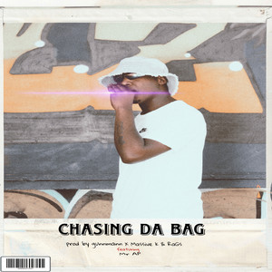 Chasing Da Bag (Explicit)