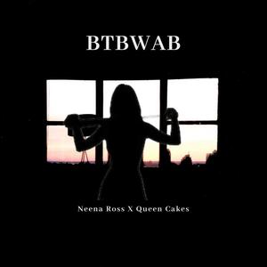 BTBWAB (Explicit)