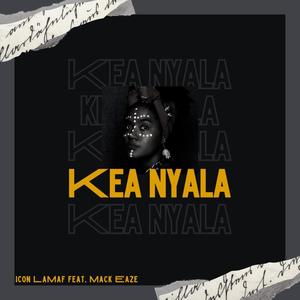 Kea Nyala (feat. Mack Eaze)