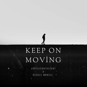 Keep On Moving (feat. Nicole Mariee)
