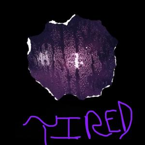 Tired (Recovered) (Explicit)