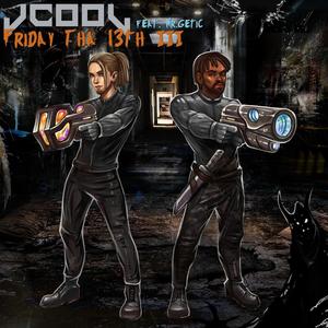 Friday Tha 13th III(feat. Nr.Getic) (Explicit)