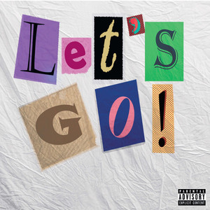 Let's Go (Explicit)