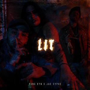 Lit(feat. Jae Cyphe) (Explicit)