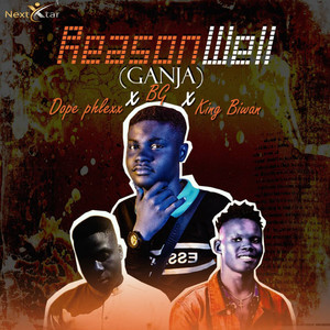 Reason Well (Ganja)