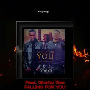 Falling for you (feat. Ghetto Gee)