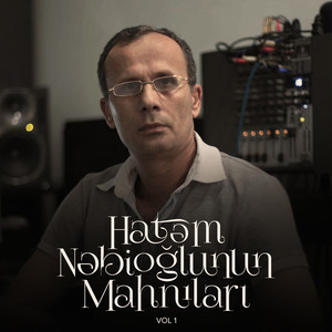 Hatəm Nəbioğlunun Mahnıları, Vol. 1