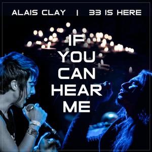 If You Can Hear Me (feat. 33 Is Here)