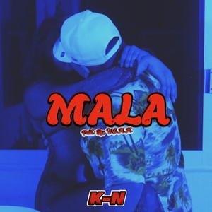 Mala (Remix) [Explicit]